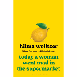 ISBN Today a Woman Went Mad in the Supermarket, English, Hardcover, 208 pages