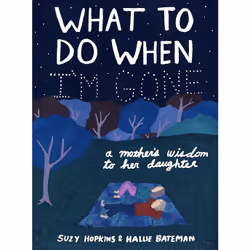 ISBN What to Do When I'm Gone, English, Paperback, 144 pages