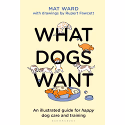 ISBN What Dogs Want, English, Hardcover, 160 pages