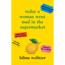 ISBN Today a Woman Went Mad in the Supermarket, English, Paperback, 208 pages