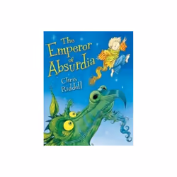 The Emperor of Absurdia by Riddell & Chris
