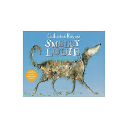 Smelly Louie by Rayner & Catherine