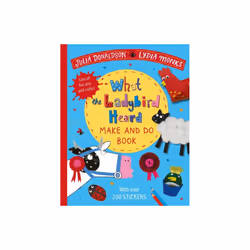 What the Ladybird Heard Make and Do by Donaldson & Julia