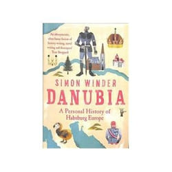 ISBN Danubia: A Personal History of Habsburg Europe book Politics English 550 pages