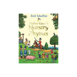 Mother Gooses Nursery Rhymes by Scheffler & Axel