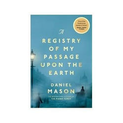 ISBN Registry of My Passage Upon the Earth book General novel English 244 pages
