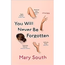 ISBN You Will Never Be Forgotten, General novel, English, Paperback, 256 pages