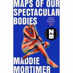 ISBN Maps of Our Spectacular Bodies, General novel, English, Hardcover, 448 pages