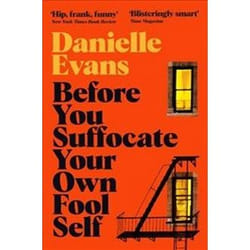 ISBN Before You Suffocate Your Own Fool Self book General novel English 240 pages