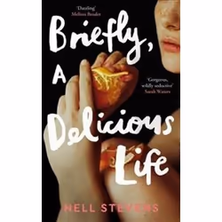 ISBN Briefly A Delicious Life, General novel, English, 336 pages
