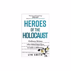 ISBN Heroes of the Holocaust : Ordinary Britons Who Risked Their Lives to Make a Difference, English, Paperback, 288 pages