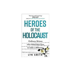 ISBN Heroes of the Holocaust : Ordinary Britons Who Risked Their Lives to Make a Difference