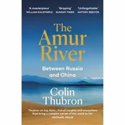 ISBN Amur River : Between Russia and China, Travel, English, 304 pages