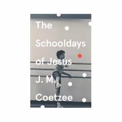 ISBN Schooldays of Jesus, General novel, English, Paperback, 272 pages