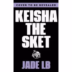 ISBN Keisha the Sket, General novel, English, Hardcover, 144 pages