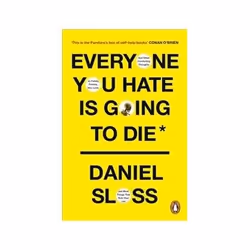 ISBN Everyone You Hate Is Going to Die, Humor, English, 272 pages