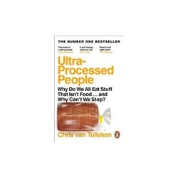 ISBN Ultra-Processed People : Why Do We All Eat Stuff That Isn’t Food … and Why Can’t We Stop?