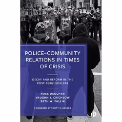ISBN Police–Community Relations in Times of Crisis, Educational, 226 pages