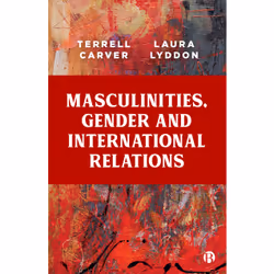 ISBN Masculinities, Gender and International Relations, Educational, 218 pages