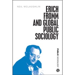 ISBN Erich Fromm and Global Public Sociology