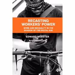 ISBN Recasting Workers’ Power, Educational, 200 pages