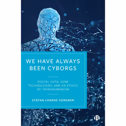 ISBN We Have Always Been Cyborgs, Educational, 224 pages