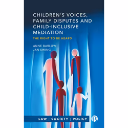ISBN Children’s Voices, Family Disputes and Child-Inclusive Mediation, Educational, 198 pages