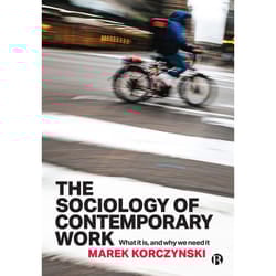 ISBN The Sociology of Contemporary Work