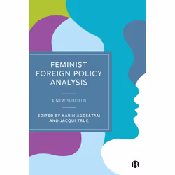 ISBN Feminist Foreign Policy Analysis, Educational, 316 pages