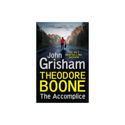 Theodore Boone The Accomplice by Grisham & John