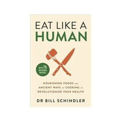 ISBN Eat Like a Human: Nourishing Foods and Ancient Ways of Cooking to Revolutionise Your Health book Health, mind & body English 304 pages