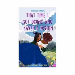 ISBN That Time I Got Drunk and Saved a Demon, Fantasy, English, Paperback, 272 pages