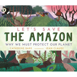 ISBN Let's Save the Amazon: Why we must protect our planet book Paperback 32 pages