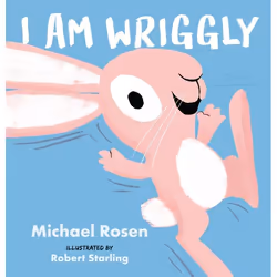 ISBN I Am Wriggly, Hardcover, 32 pages