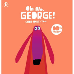 ISBN Oh No, George!: 10th Anniversary Edition book Paperback 32 pages