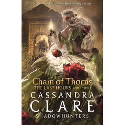 ISBN The Last Hours: Chain of Thorns, Paperback, 752 pages