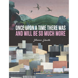 ISBN Once Upon a Time There Was and Will Be So Much More book Hardcover 56 pages