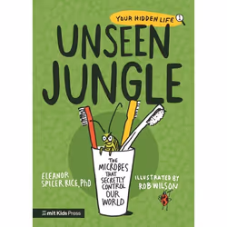 ISBN Unseen Jungle: The Microbes That Secretly Control Our World, Paperback, 176 pages