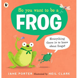 ISBN So You Want to Be a Frog book Paperback 32 pages