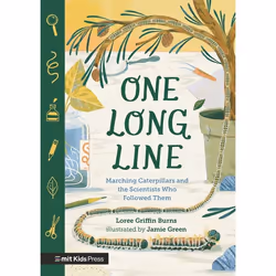 ISBN One Long Line: Marching Caterpillars and the Scientists Who Followed Them, Paperback, 64 pages