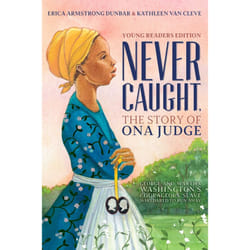 ISBN Never Caught, the Story of Ona Judge