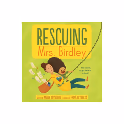 Rescuing Mrs. Birdley by Reynolds & Aaron