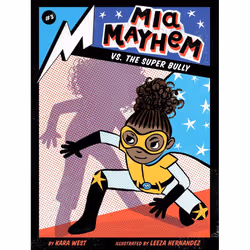 ISBN Mia Mayhem vs. the Super Bully, English, Paperback, 128 pages