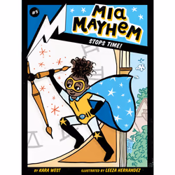 ISBN Mia Mayhem Stops Time!, English, Paperback, 128 pages