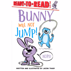 ISBN Bunny Will Not Jump!, Literary fiction, English, Paperback, 32 pages