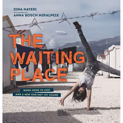 ISBN The Waiting Place: When Home Is Lost and a New One Not Yet Found, Hardcover, 64 pages