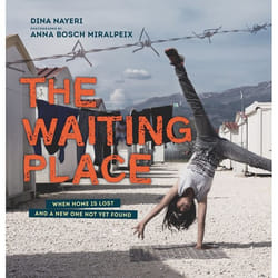ISBN The Waiting Place: When Home Is Lost and a New One Not Yet Found book Hardcover 64 pages
