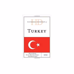 ISBN Historical Dictionary of Turkey : Historical Dictionaries of Europe, English, Hardcover, 870 pages