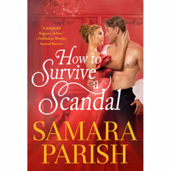 ISBN How to Survive a Scandal, Romance, English, 352 pages