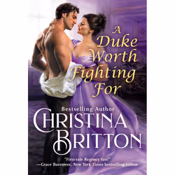 ISBN A Duke Worth Fighting For, Romance, English, 368 pages